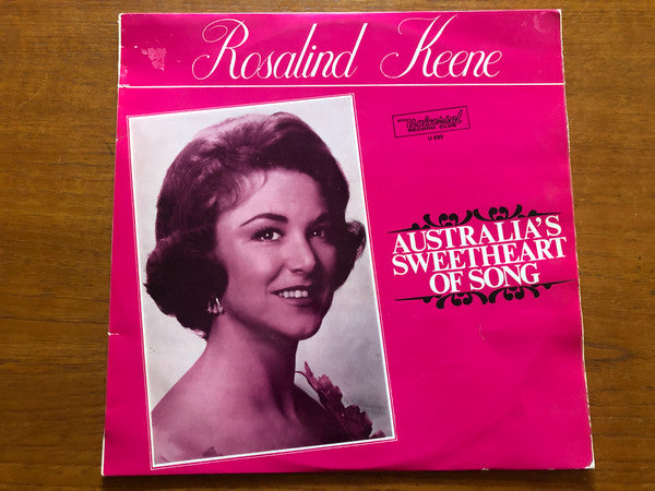 Rosalind Keene : Australia's Sweetheart Of Song (LP, Comp)