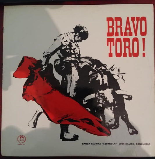 Banda Taurina conducted by Jose Davido : ¡Bravo! Toro - Music Of The Spanish Bull Ring (LP, Album)