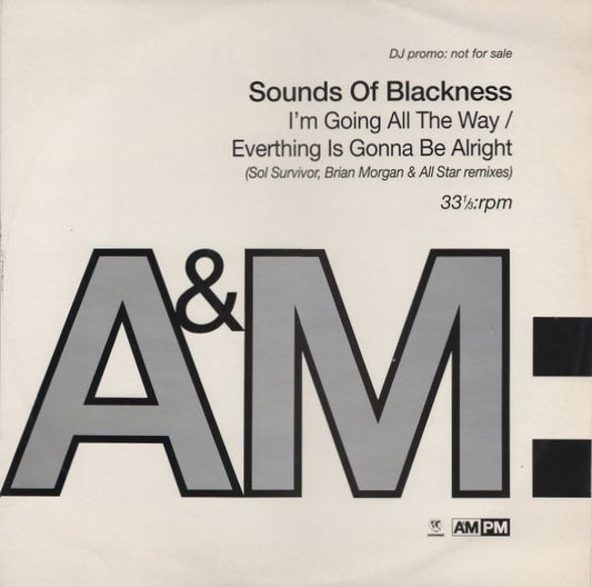 Sounds Of Blackness : I'm Going All The Way / Everything Is Gonna Be Alright (12", Promo)