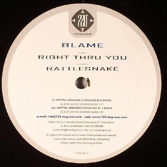 Blame : Right Thru You / Rattlesnake (12")