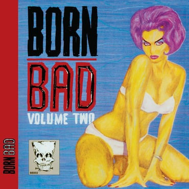 Various : Born Bad Volume Two (LP, Comp, RE, Unofficial)