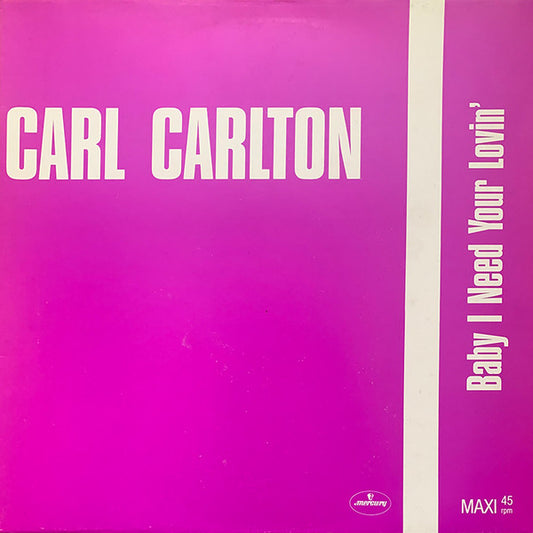 Carl Carlton : Baby I Need Your Lovin' (12", Maxi)