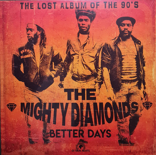 The Mighty Diamonds : Better Days (The Lost Album Of The 90's) (LP, Album)