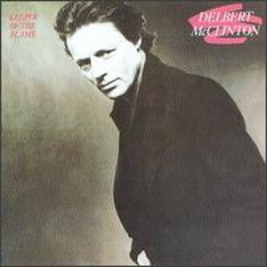 Delbert McClinton : Keeper Of The Flame (LP, Album, 56 )