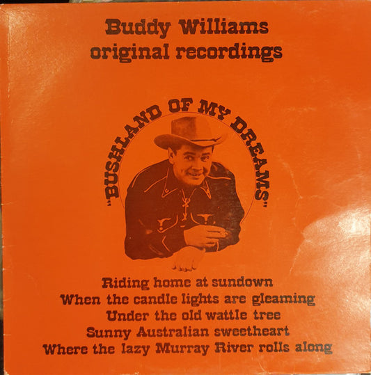 Buddy Williams (2) : Bushland Of My Dreams (LP, Comp)