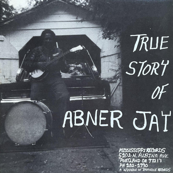 Abner Jay : True Story Of Abner Jay (LP, Comp, Mono, RP)