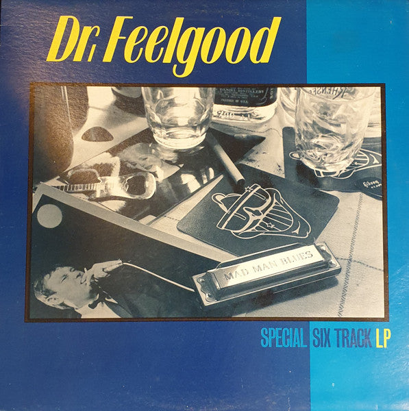 Dr. Feelgood : Mad Man Blues (LP, MiniAlbum)