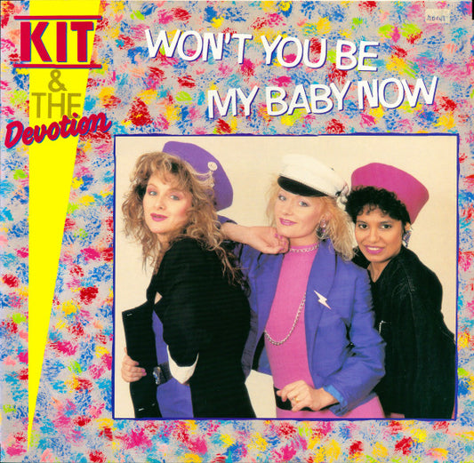 Kit & The Devotion : Won't You Be My Baby Now (12")