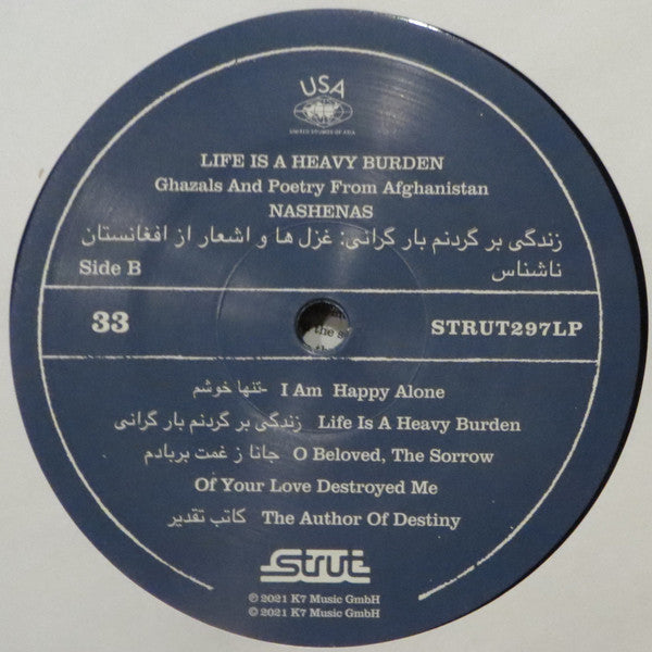Nashenas : Life Is A Heavy Burden: Ghazals And Poetry From Afghanistan (LP, Comp)