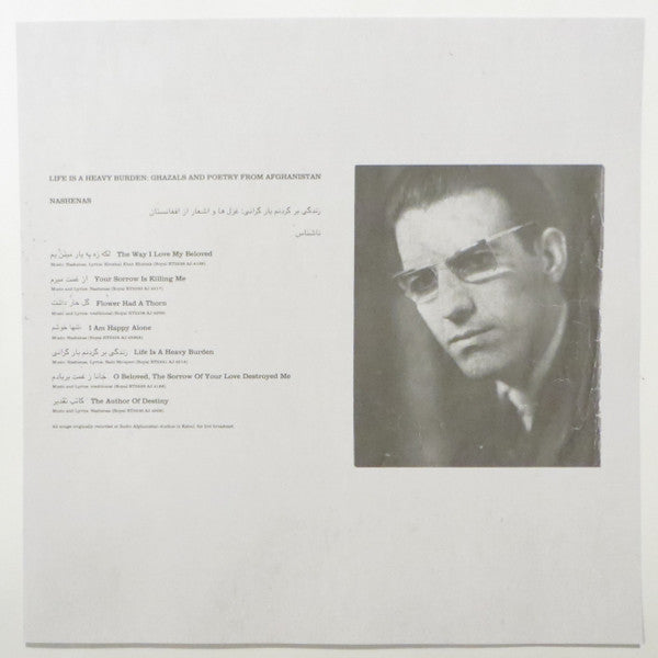 Nashenas : Life Is A Heavy Burden: Ghazals And Poetry From Afghanistan (LP, Comp)