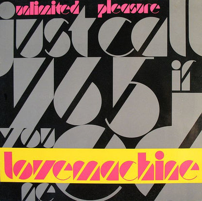 Unlimited Pleasure : Love Machine (12")