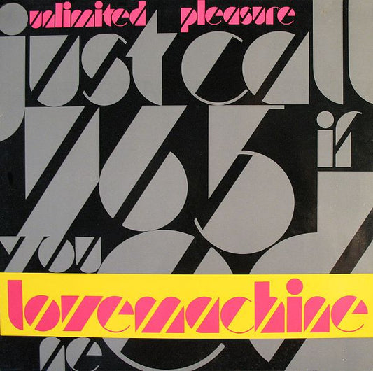 Unlimited Pleasure : Love Machine (12")