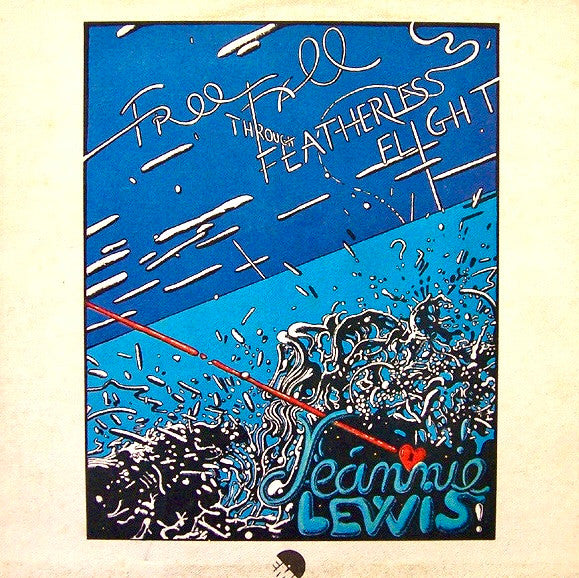 Jeannie Lewis : Free Fall Through Featherless Flight (LP, Album, Gat)