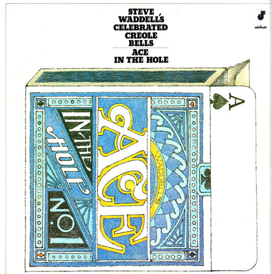 Steve Waddell's Creole Bells : Ace In The Hole (LP, Album)