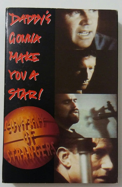 Company Of Strangers : Daddy's Gonna Make You A Star (Cass, Single, Dol)
