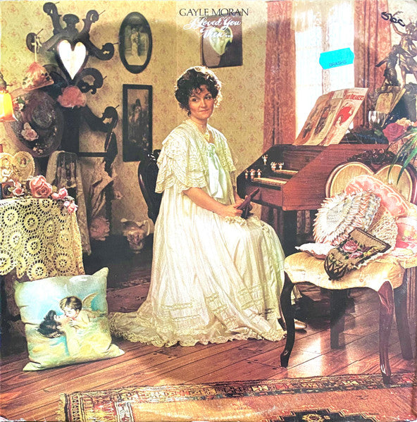 Gayle Moran : I Loved You Then...I Love You Now (LP, Album)