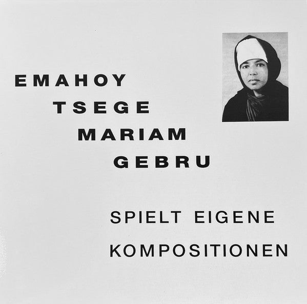 Emahoy Tsegue Maryam Guebrou : Spielt Eigene Kompositionen (LP, RE, RP)