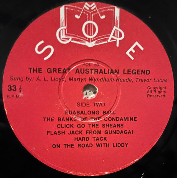 A. L. Lloyd, Martyn Wyndham-Read and Trevor Lucas : The Great Australian Legend - A Panorama Of Bush Balladry And Song (LP, Album)