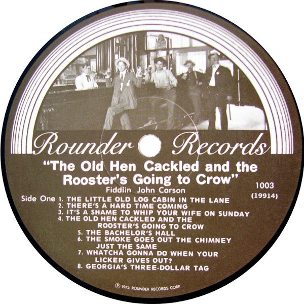 Fiddlin' John Carson : The Old Hen Cackled And The Rooster's Gonna Crow (LP, Album, RM)