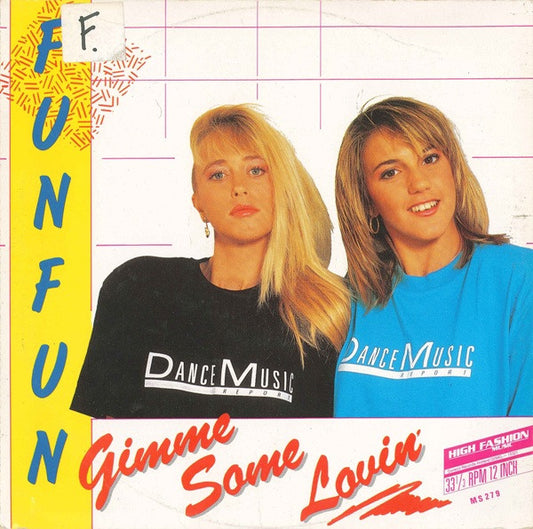 Fun Fun : Gimme Some Lovin' (12")