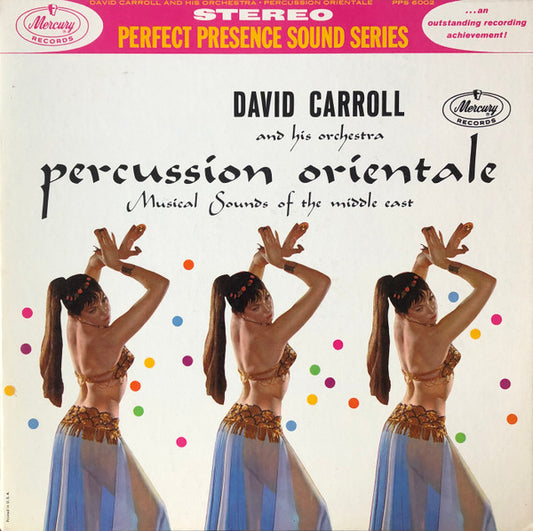 David Carroll & His Orchestra : Percussion Orientale: Musical Sounds Of The Middle East (LP, Album)