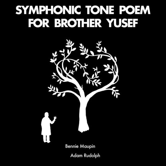 Bennie Maupin, Adam Rudolph : Symphonic Tone Poem For Brother Yusef (LP, Album)
