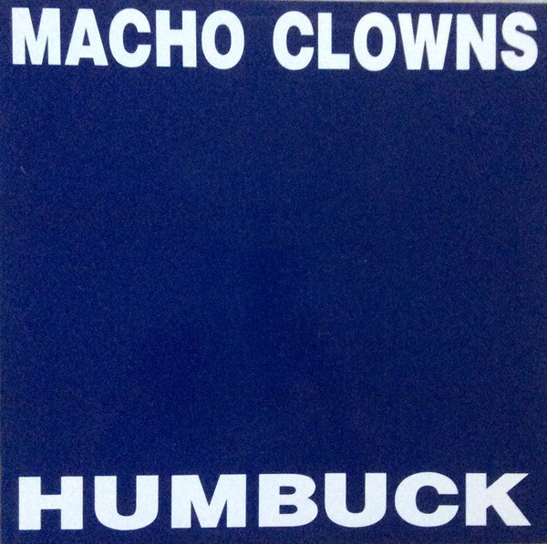Macho Clowns : Humbuck (12", EP)