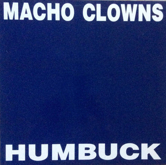 Macho Clowns : Humbuck (12", EP)