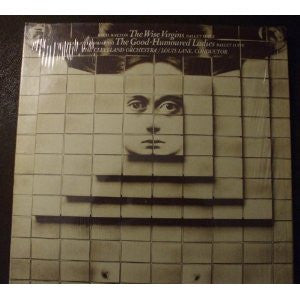 Johann Sebastian Bach - Sir William Walton / Domenico Scarlatti - Vincenzo Tommasini - The Cleveland Orchestra / Louis Lane : The Wise Virgins (Ballet Suite) / The Good-Humoured Ladies (Ballet Suite) (LP, Album)