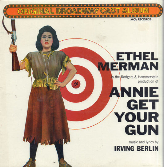 "Annie Get Your Gun" Original Broadway Cast, Ethel Merman With Ray Middleton : Annie Get Your Gun (LP, RE)