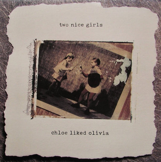 Two Nice Girls : Chloe Liked Olivia (LP, Album)