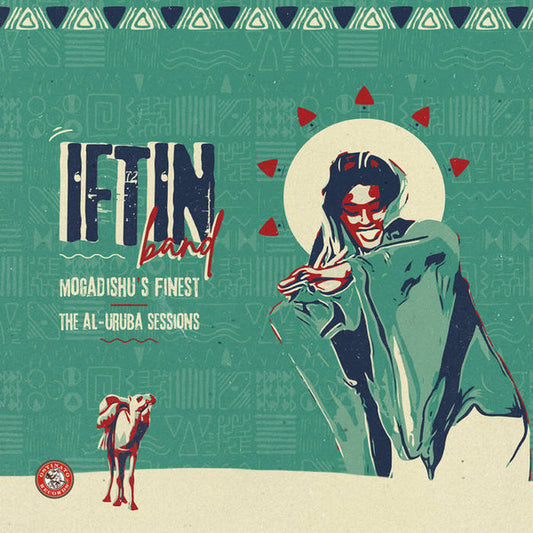 Iftin Band : Mogadishu's Finest: The Al​-​Uruba Sessions (2xLP, Comp)