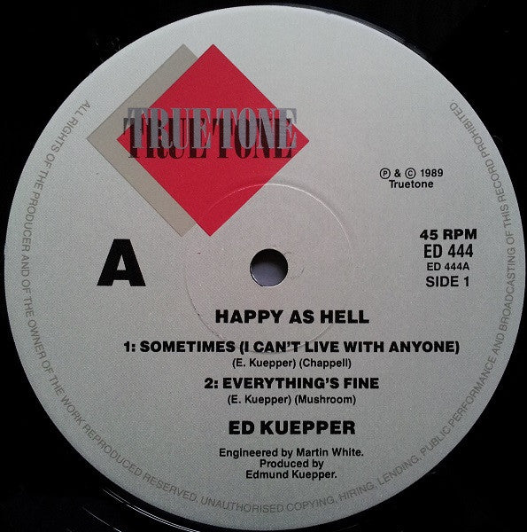 Ed Kuepper & The Yard Goes On Forever : Happy As Hell (12")