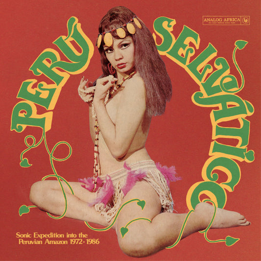 Various : Perú Selv​á​tico - Sonic Expedition Into The Peruvian Amazon 1972​-​1986 (2xLP, Comp, Gat)