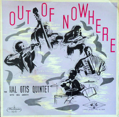 The Hal Otis Quintet, Bea Abbott : Out Of Nowhere (LP, Album)