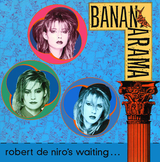 Bananarama : Robert De Niro's Waiting... (12")