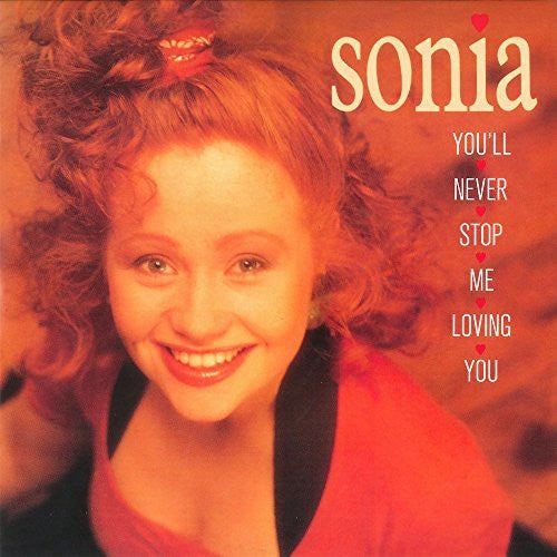 Sonia : You'll Never Stop Me Loving You (12")