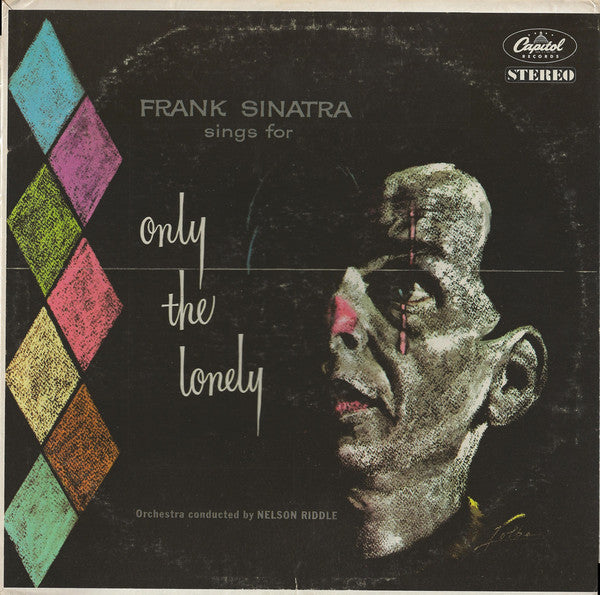Frank Sinatra : Frank Sinatra Sings For Only The Lonely (LP, Album, RE)