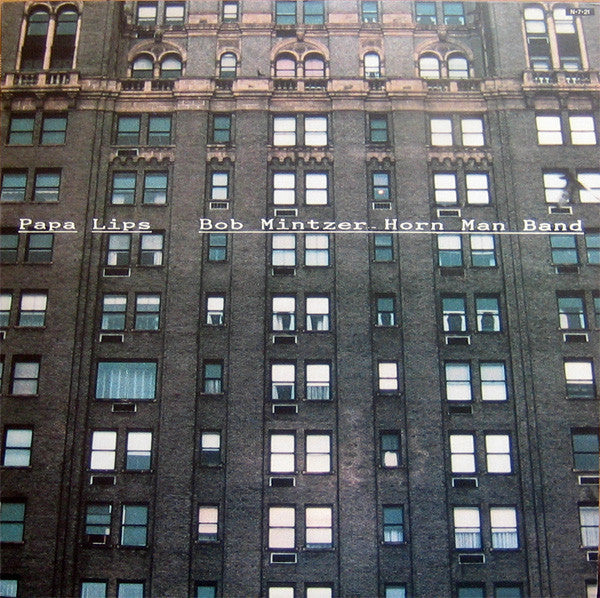 Bob Mintzer Horn Man Band* : Papa Lips (LP, Album)