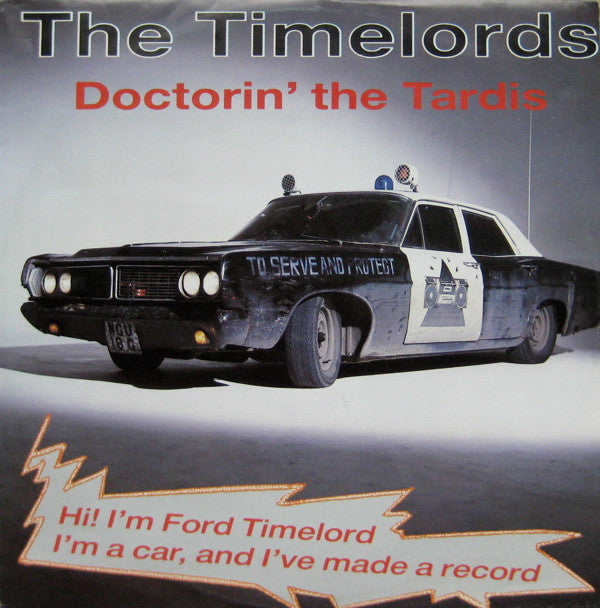The Timelords : Doctorin' The Tardis (12")
