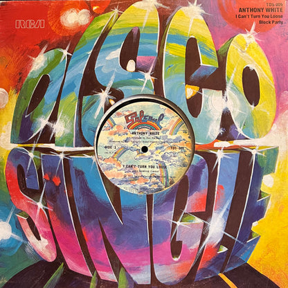 Anthony White : I Can't Turn You Loose / Block Party (12")