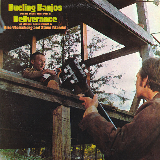 Eric Weissberg And Steve Mandell : Dueling Banjos From The Original Motion Picture Sound Track Deliverance And Additional Music (LP, Album)