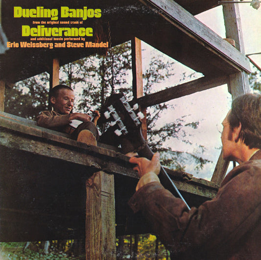 Eric Weissberg And Steve Mandell : Dueling Banjos From The Original Motion Picture Sound Track Deliverance And Additional Music (LP, Album)