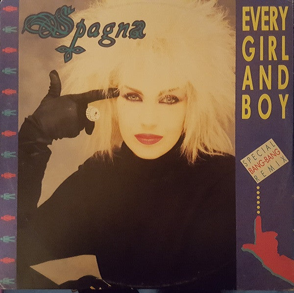 Spagna* : Every Girl And Boy (Special Bang-Bang Remix) (12")