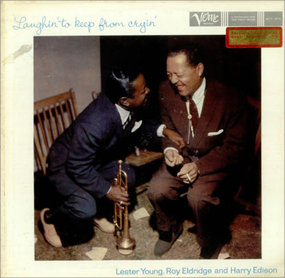 Lester Young, Roy Eldridge And Harry Edison : Laughin' To Keep From Cryin' (LP, Album, Mono)