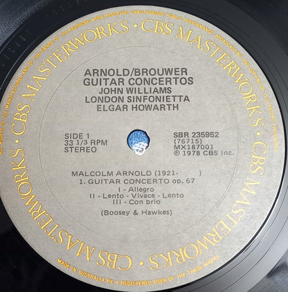 John Williams (7), Elgar Howarth, London Sinfonietta : Malcolm Arnold: Guitar Concerto, Op. 67 - Leo Brouwer: Guitar Concero (LP, Album, Gat)