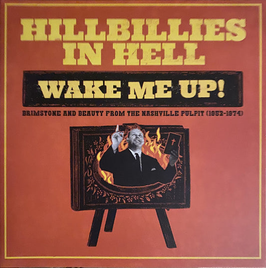 Various : Hillbillies In Hell: Wake Me Up! Brimstone And Beauty From The Nashville Pulpit (1952-1974) (LP, Comp, Ltd, Red)