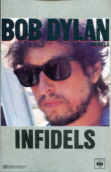 Bob Dylan : Infidels (Cass, Album)