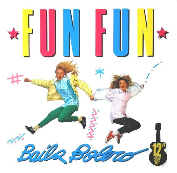 Fun Fun : Baila Bolero (12")