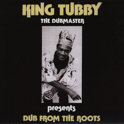 King Tubby : Dub From The Roots (LP, Album, RP)